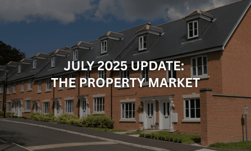 july update of the property market